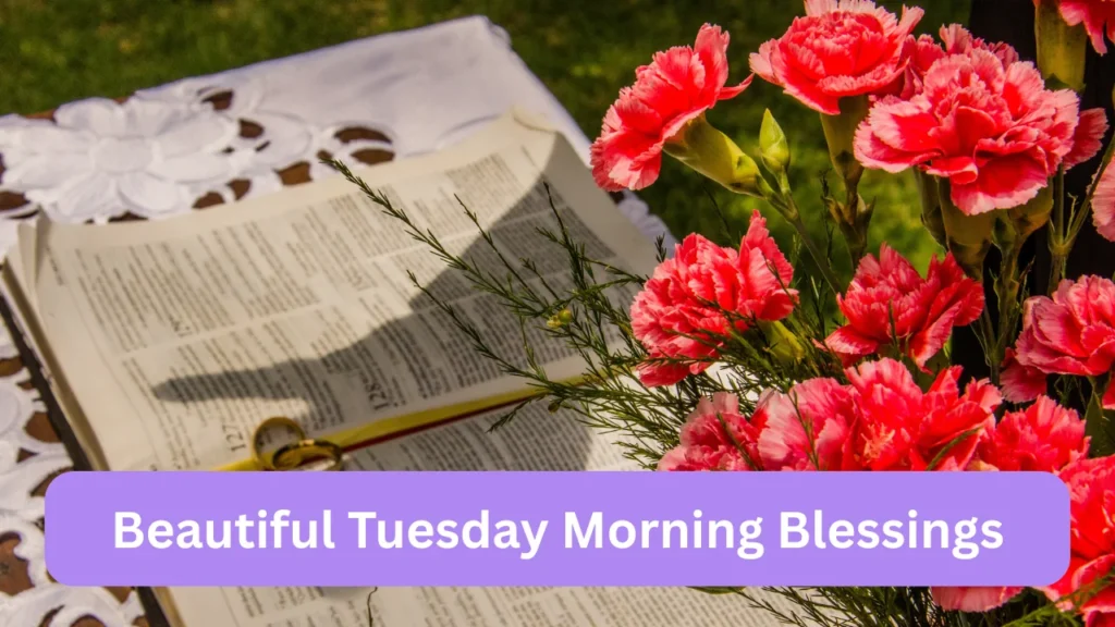 Beautiful Tuesday Morning Blessings