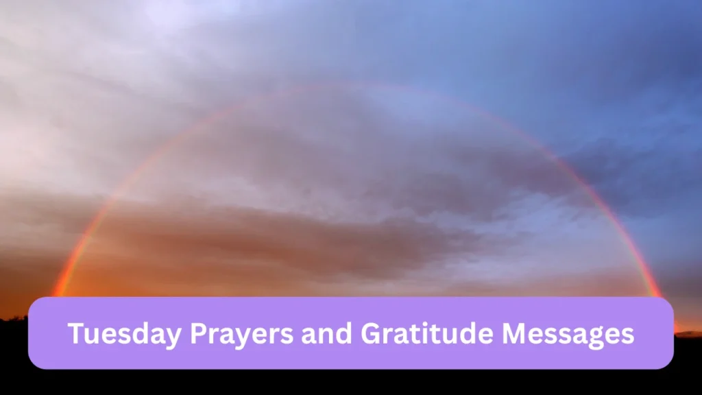Tuesday Prayers and Gratitude Messages