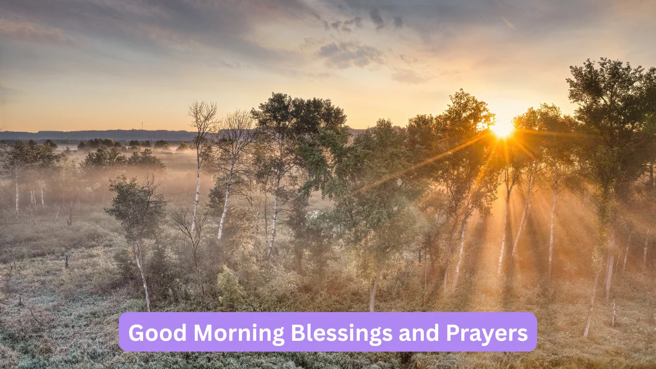 Good Morning Blessings and Prayers