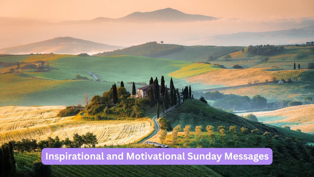 Inspirational and Motivational Sunday Messages