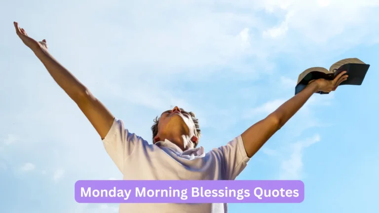 Monday Morning Blessings Quotes
