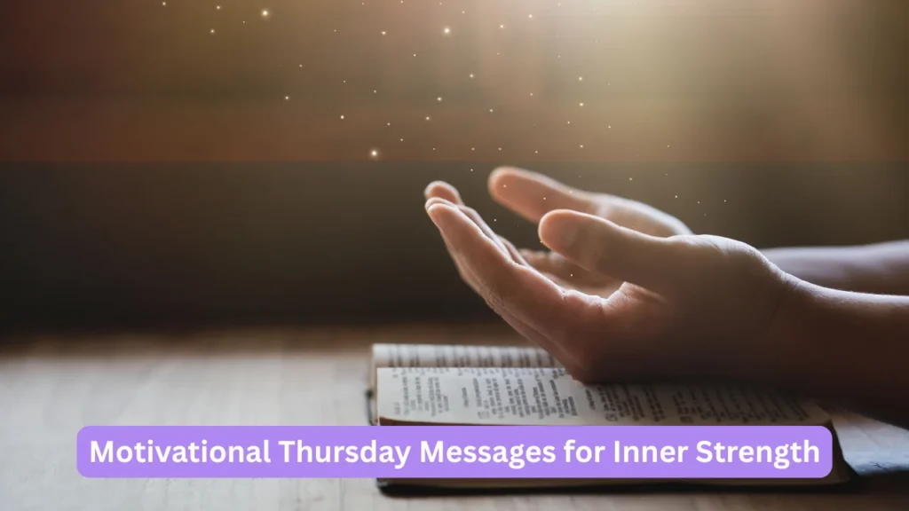 Motivational Thursday Messages for Inner Strength
