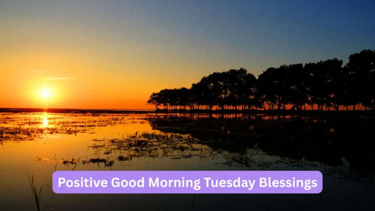 Positive Good Morning Tuesday Blessings