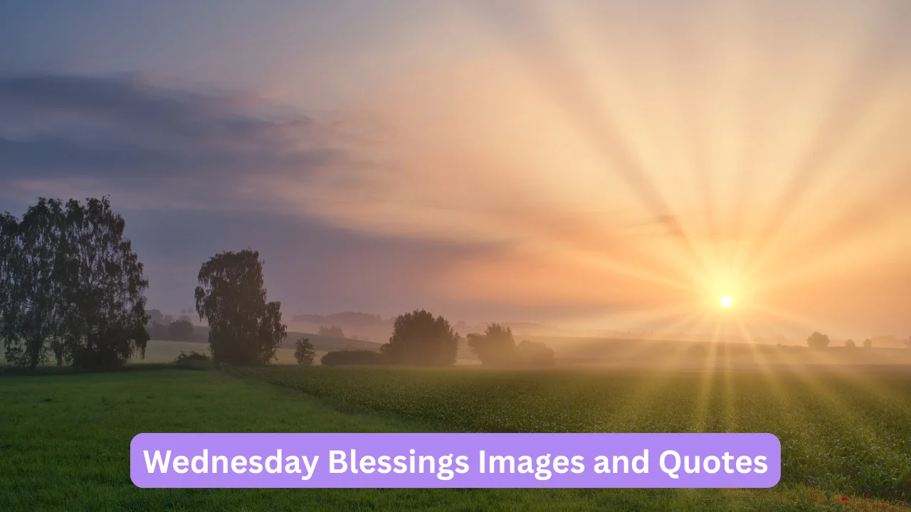 Wednesday Blessings Images and Quotes