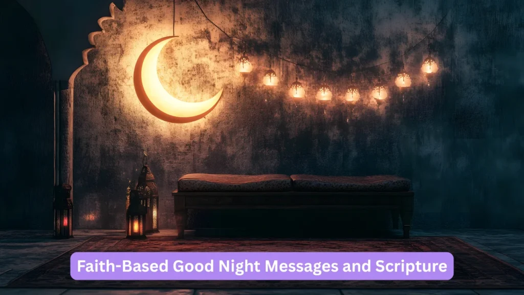 Faith-Based Good Night Messages and Scripture