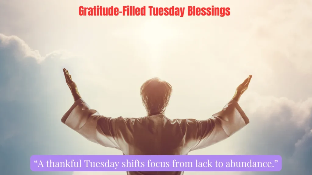 Gratitude-Filled Tuesday Blessings