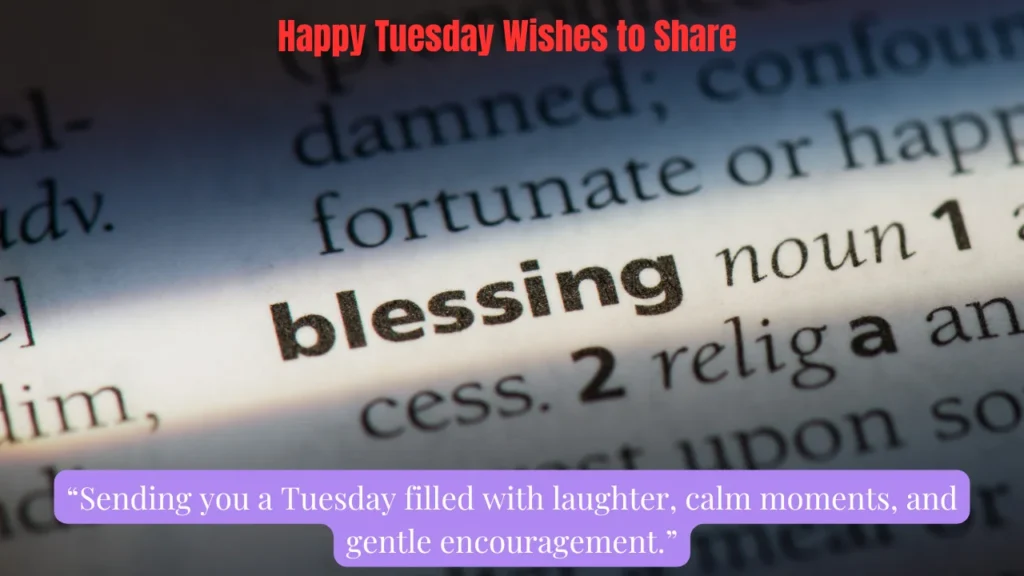 Happy Tuesday Wishes to Share