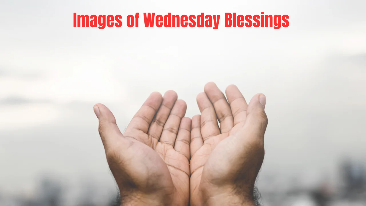 Images of Wednesday Blessings