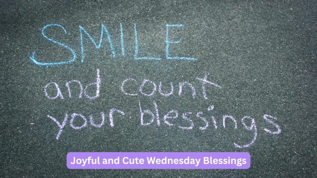 Joyful and Cute Wednesday Blessings