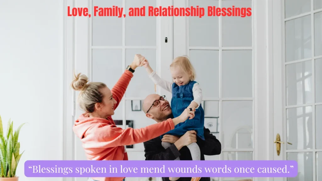 Love, Family, and Relationship Blessings