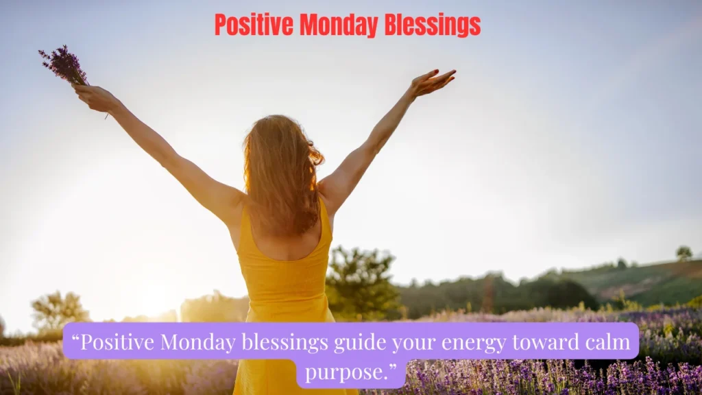 Positive Monday Blessings