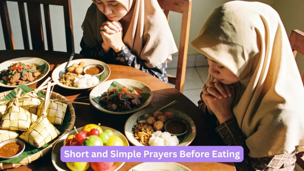 Short and Simple Prayers Before Eating