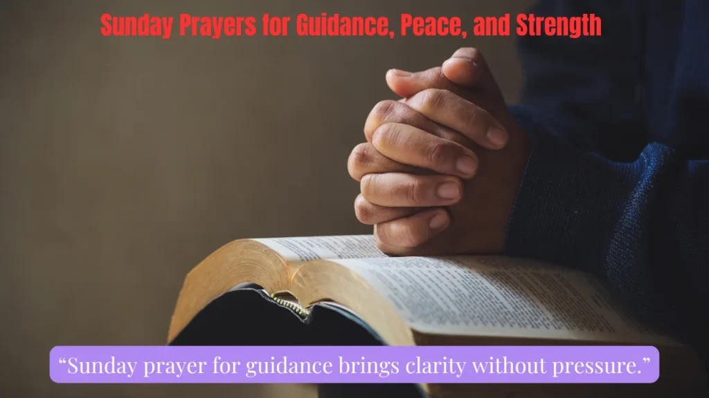 Sunday Prayers for Guidance, Peace, and Strength
