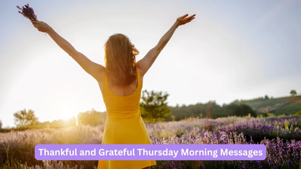 Thankful and Grateful Thursday Morning Messages