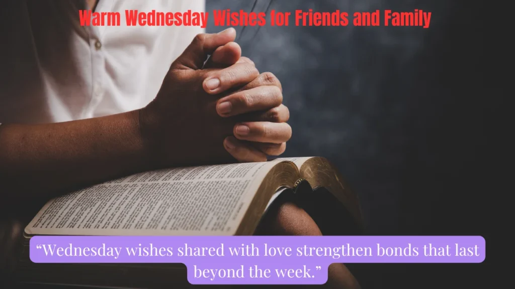 Warm Wednesday Wishes for Friends and Family