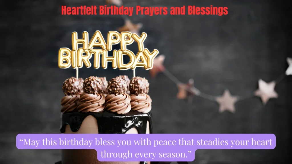 Heartfelt Birthday Prayers and Blessings