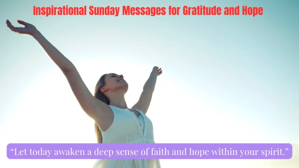 Inspirational Sunday Messages for Gratitude and Hope