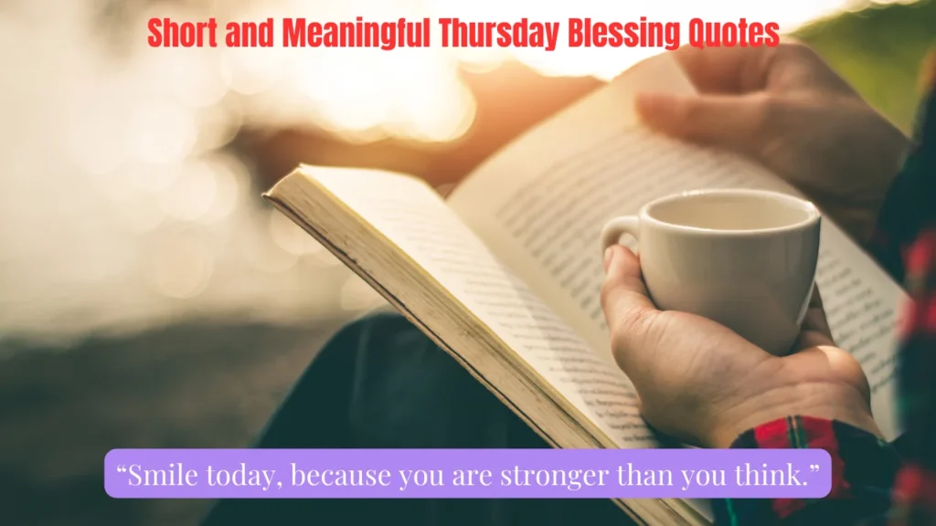 Short and Meaningful Thursday Blessing Quotes