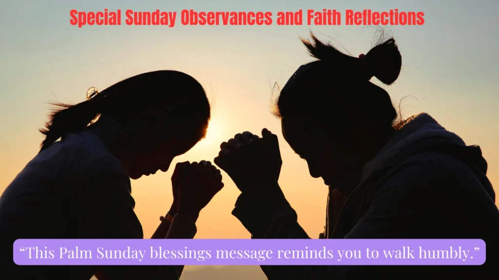 Special Sunday Observances and Faith Reflections