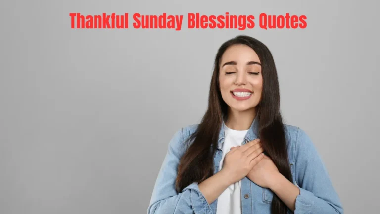 Thankful Sunday Blessings Quotes