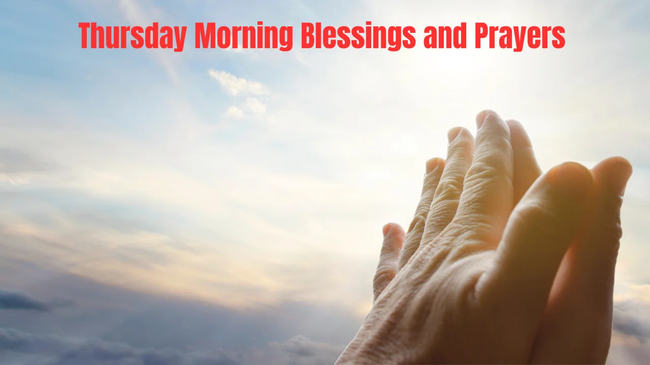 Thursday Morning Blessings and Prayers
