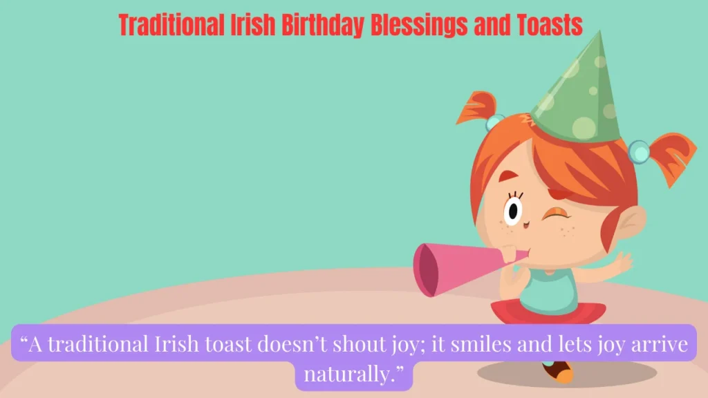Traditional Irish Birthday Blessings and Toasts