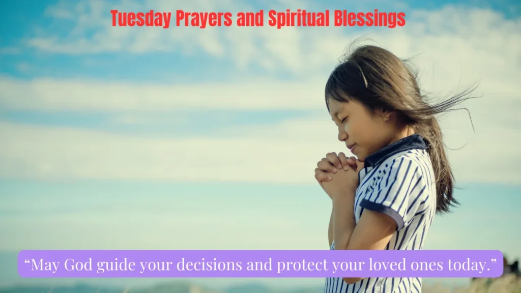 Tuesday Prayers and Spiritual Blessings