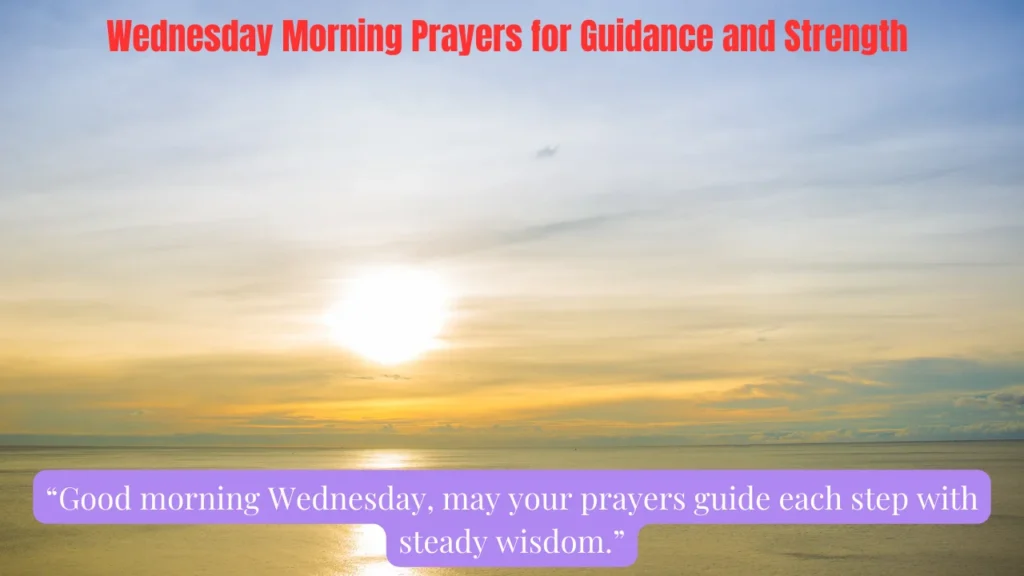 Wednesday Morning Prayers for Guidance and Strength