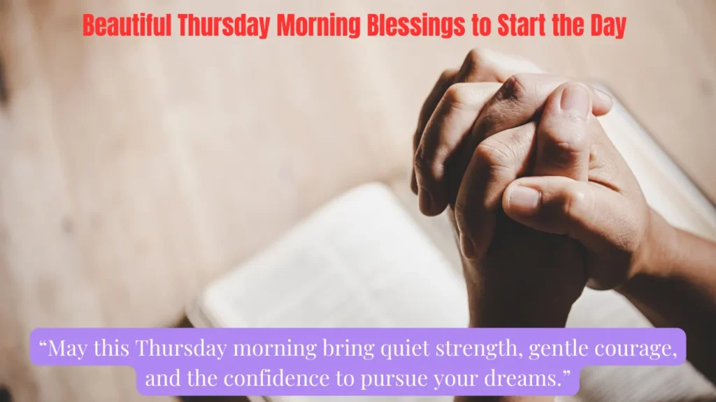 Beautiful Thursday Morning Blessings to Start the Day
