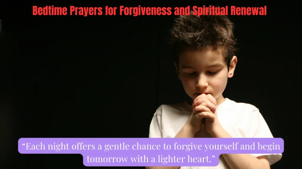 Bedtime Prayers for Forgiveness and Spiritual Renewal