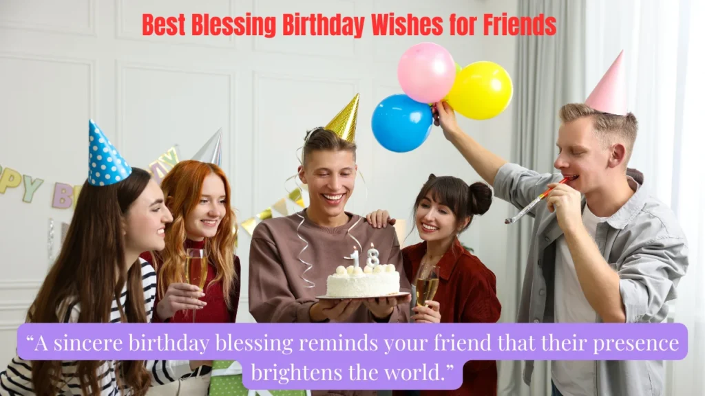 Best Blessing Birthday Wishes for Friends