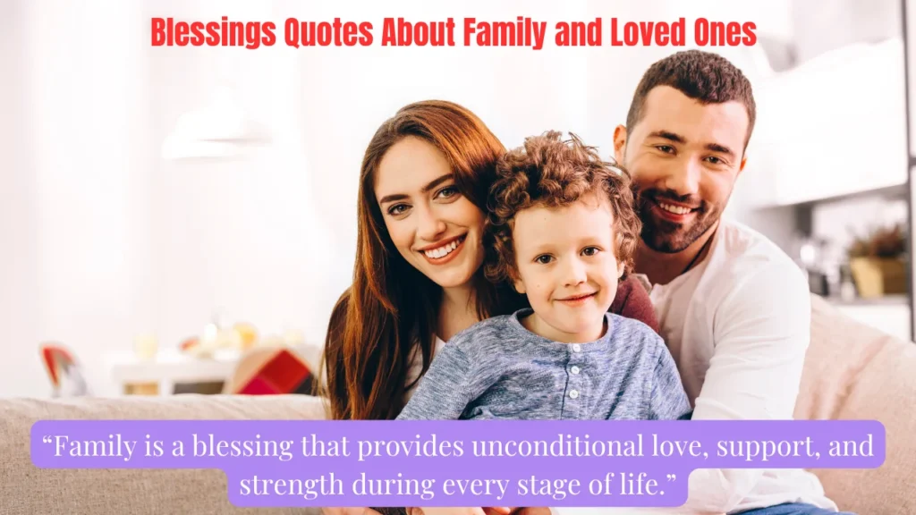 Blessings Quotes About Family and Loved Ones