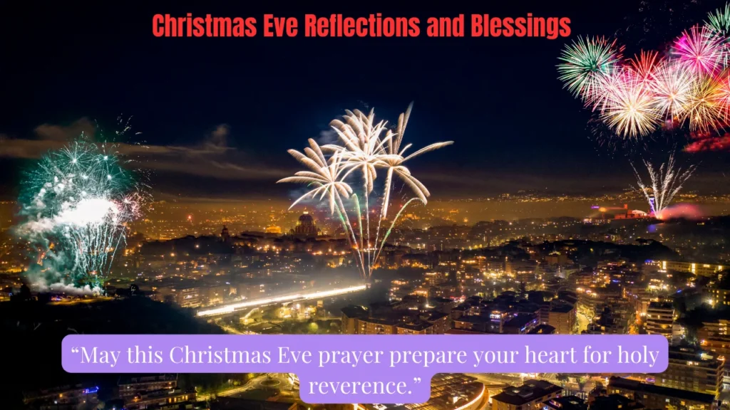 Christmas Eve Reflections and Blessings