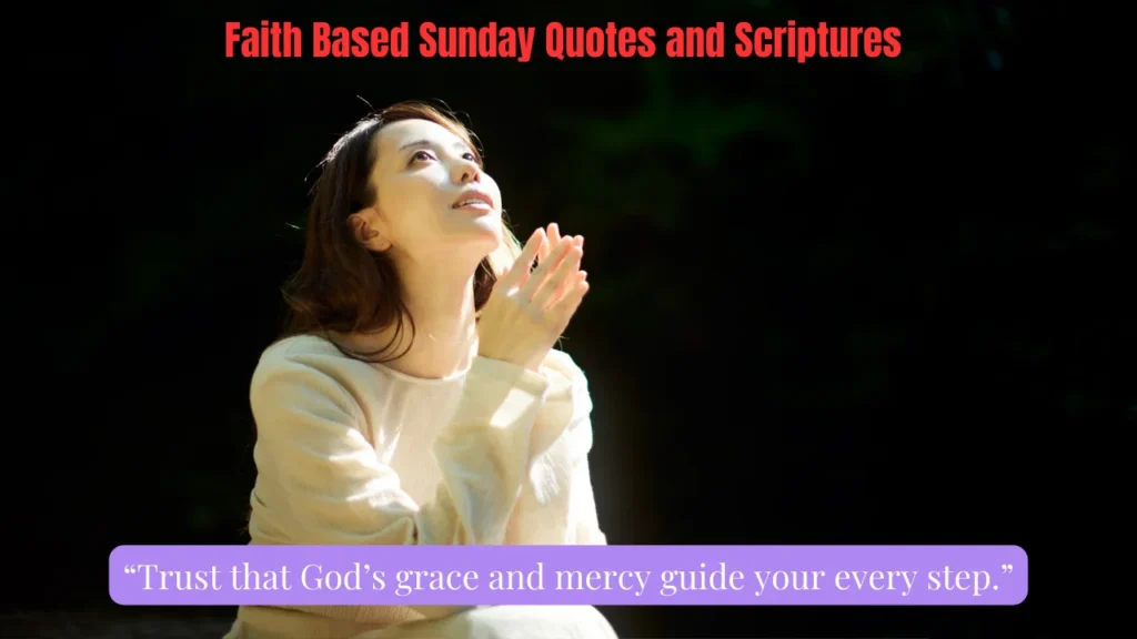Faith Based Sunday Quotes and Scriptures