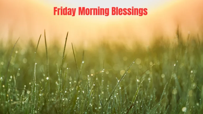 Friday Morning Blessings