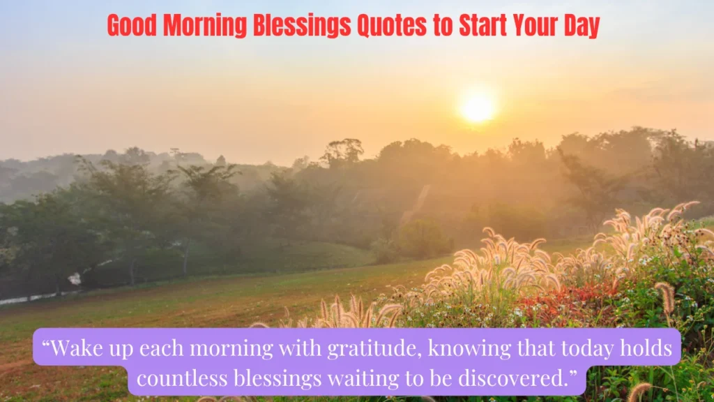 Good Morning Blessings Quotes to Start Your Day