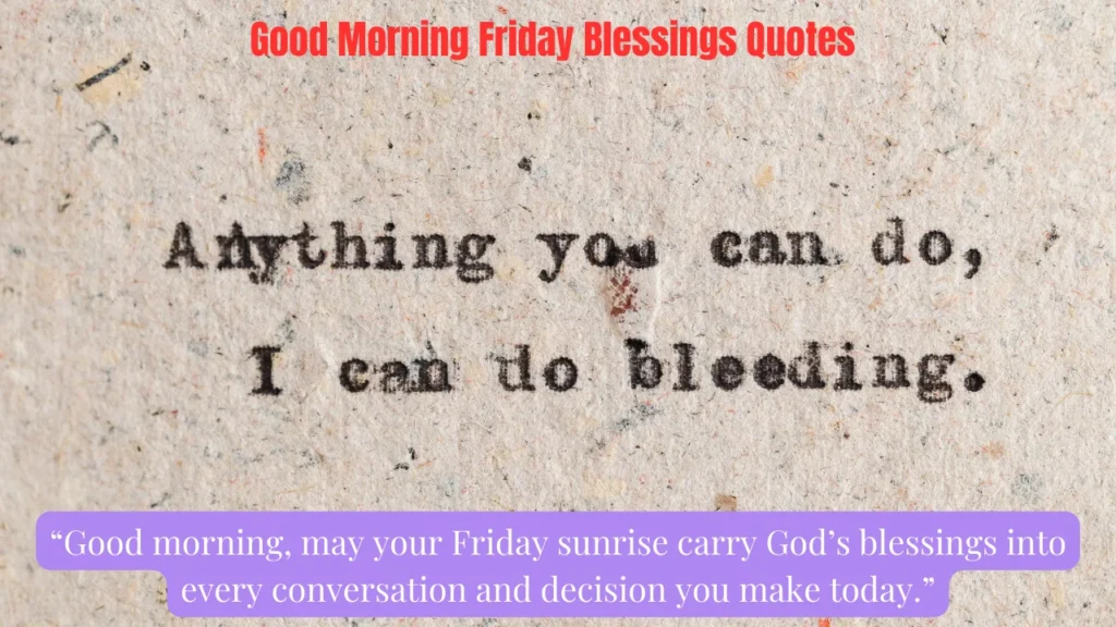 Good Morning Friday Blessings Quotes