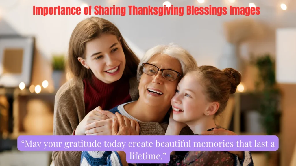 Importance of Sharing Thanksgiving Blessings Images