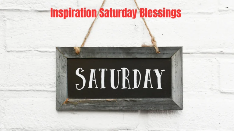 Inspiration Saturday Blessings