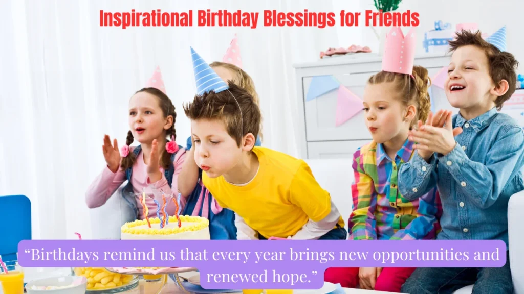 Inspirational Birthday Blessings for Friends