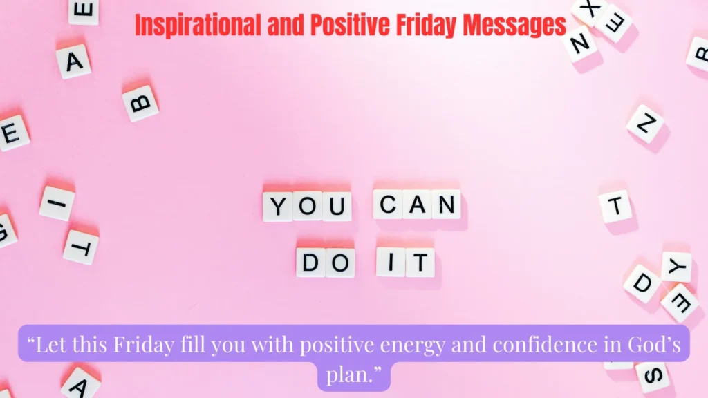 Inspirational and Positive Friday Messages