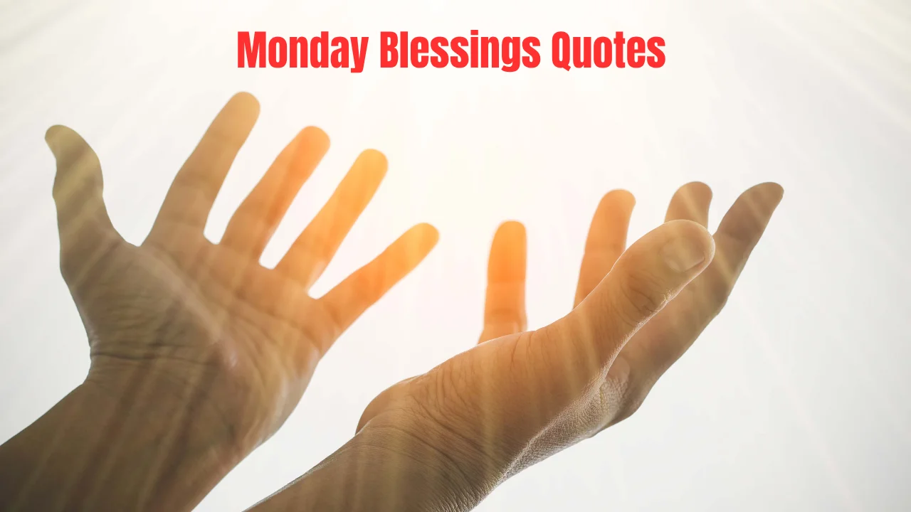 Monday Blessings Quotes