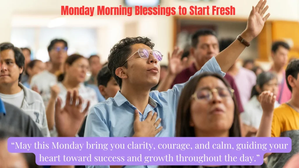 Monday Morning Blessings to Start Fresh