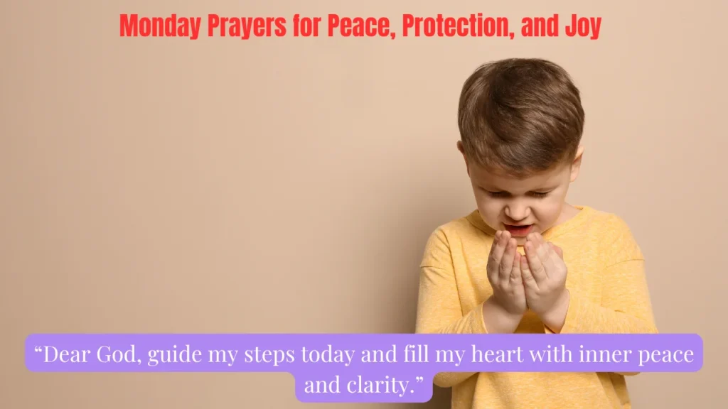 Monday Prayers for Peace, Protection, and Joy