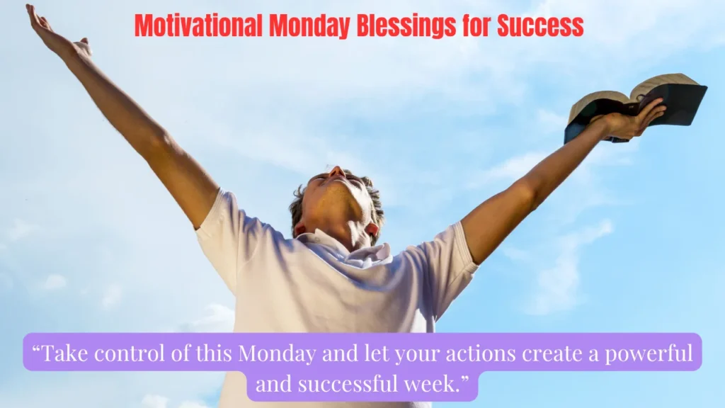 Motivational Monday Blessings for Success