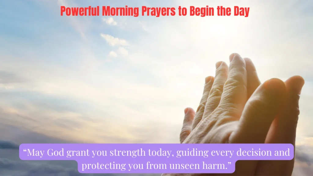 Powerful Morning Prayers to Begin the Day