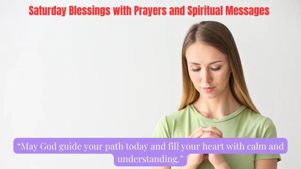 Saturday Blessings with Prayers and Spiritual Messages