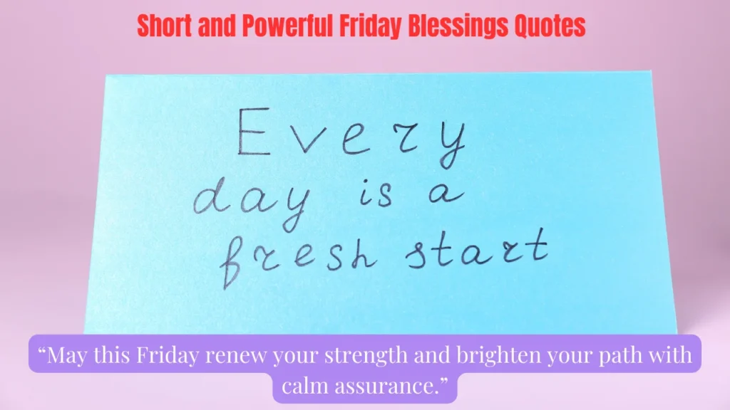 Short and Powerful Friday Blessings Quotes