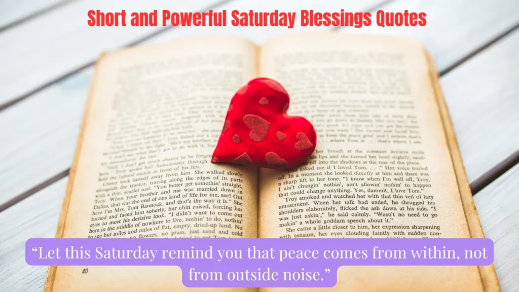 Short and Powerful Saturday Blessings Quotes