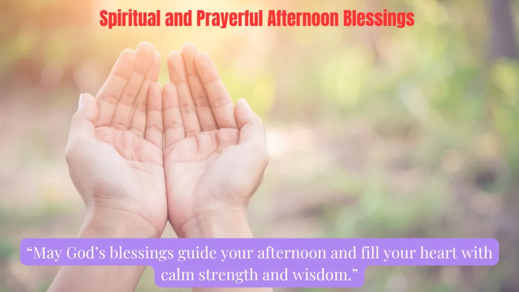 Spiritual and Prayerful Afternoon Blessings